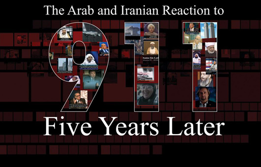 The Arab and Iranian Reaction to 9/11 &ndash; Five Years Later